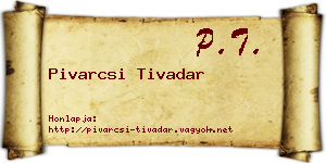 Pivarcsi Tivadar névjegykártya